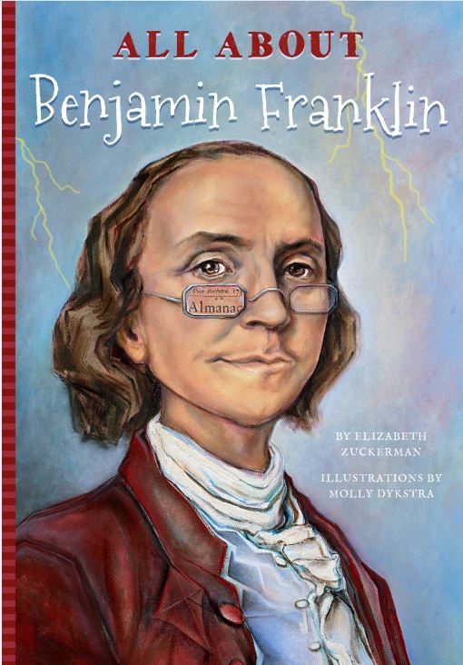 All About Benjamin Franklin by Elizabeth Zuckerman — cover