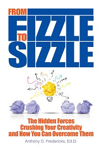 From Fizzle to Sizzle by Anthony D. Fredericks — cover